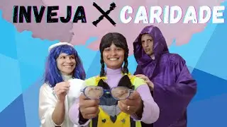 S&eacute;rie Pecado X Virtude #7  Inveja X Caridade