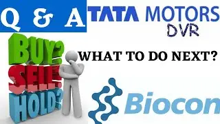Tata Motors Share। Biocon Share । Latest News & Question and Answer in Hindi। What To Do Next?