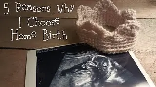 5 Reasons Why I Chose to Have a Home Birth - Bad Experience vs Good Experience