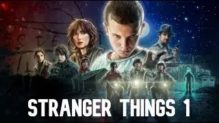 Stranger Things 1 || Fight Song