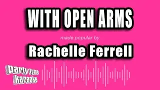 Rachelle Ferrell - With Open Arms (Karaoke Version)