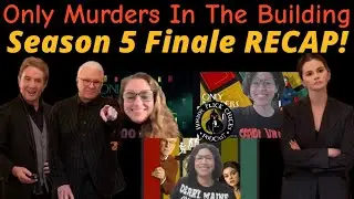 Horror Flick Chicks Podcast S6 E9 - Only Murders in the Building Season 5 Finale RECAP!