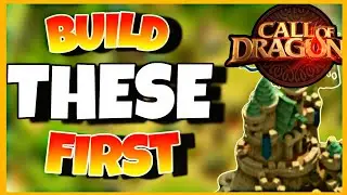 BUILDING PRIORITIES | Call of Dragons