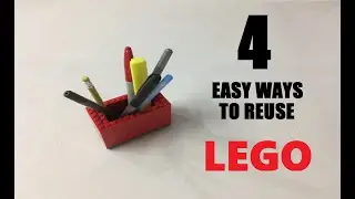 4 EASY WAYS TO REUSE LEGO INTO SOMETHING USEFUL