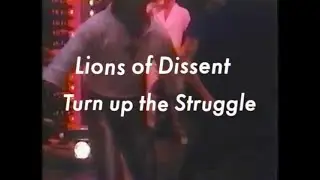 LIONS OF DISSENT // TURN UP THE STRUGGLE