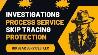 🟡 Investigations - Process Service - Skip Tracing - Protection | Big Bear Services, LLC 🟡