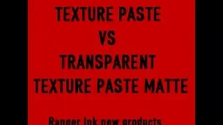 TEXTURE PASTE Vs TRANSPARENT TEXTURE PASTE MATTE