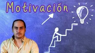 Psicolog&iacute;a de la Motivaci&oacute;n: c&oacute;mo Motivar a la gente y a uno mismo