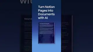 Turn Your Notion Page into a Polished Document with AI