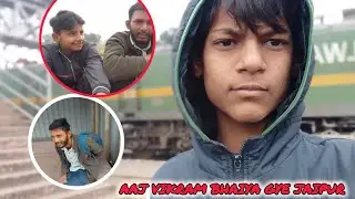 Vikram Bhai gye jaipur 