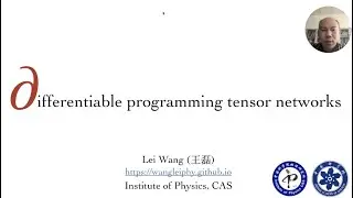 Differentiable Programming Tensor Networks - Lei Wang