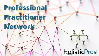 Holistic Pros - Exclusive Professional Network