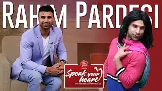 Pakistan's No.1 Comedian Rahim Pardesi on Speak Your Heart With Samina Peerzada | Nasreen Opens Up