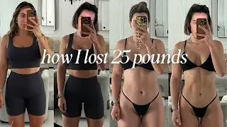 how I lost 25 pounds: 8 changes I made with food, workouts & GLP-1