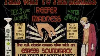 This Way to Reefer Madness! | Cult Classic W/ an EGRESS twist