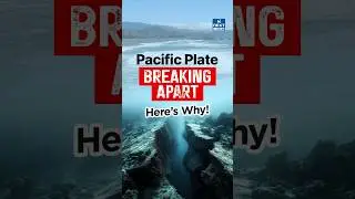 Earth Is Splitting Apart? Scientists Reveal Shocking Discovery Beneath Pacific! | NEXT IAS
