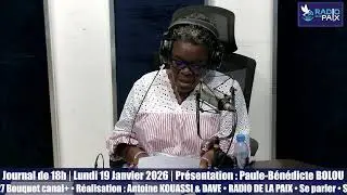 📰 Journal de 18h | Lundi 19 Janvier 2026 | Paule-B&eacute;n&eacute;dicte BOLOU
