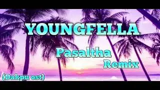 YOUNG FELLA,/PASALTHA\ , (killer x maker remix🥰)