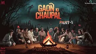 गांव की बेहद खौफनाक कहानियां || Village Horror Stories || Tantrik || Aghori ||