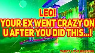 Leo Tarot LOVE Reading January 2022 Your Ex Went Crazy on You After you did This...!