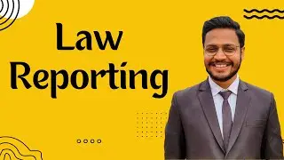 Law Reporting | Law Report History | Law Reporting History | Legal and Constitutional History