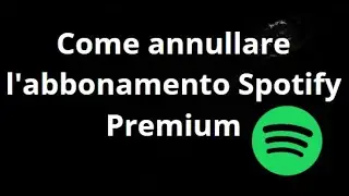Come annullare l'abbonamento Spotify Premium guida completa