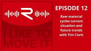 EPISODE 12: Raw material cycles current situation and future trends with Tim Clark