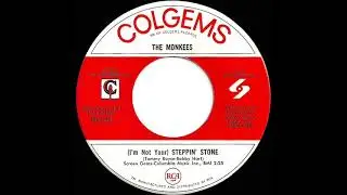 1967 HITS ARCHIVE: (I’m Not Your) Steppin’ Stone - Monkees (mono 45)