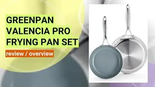 GreenPan Valencia Pro Frying Pan Set Review: Is It Worth the Hype?