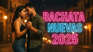 Bachata Nueva y Romántica 2025 ❤️ Inspirada en Romeo Santos & Anthony Santos