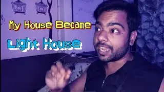 My House Became Light House | Vlog : 17 | ThinkersKing
