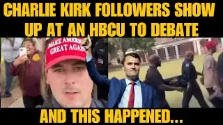 Charlie Kirk followers show up at an HBCU and cry racism when they get kicked out