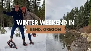 Winter Weekend in Bend Oregon: Snowshoeing and LOGE Camp Bend