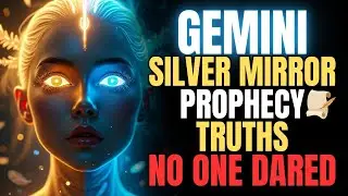 GEMINI ♊ The Prophecy of the Silver Mirror — Truths No One Dared to Speak