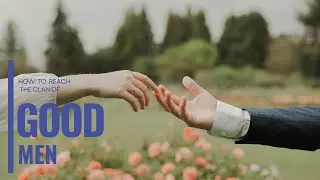 Answer to WHERE ARE ALL THE GOOD MEN?