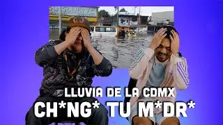Lluvia de la CDMX CH*NG* TU M*DR*