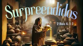 Tema: Surpreendidos