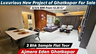 Ajmera Eden Ghatkopar East | 2 Bhk Sample Flat | Property in Ghatkopar East | Site Visit-8800678921