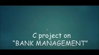 #2. BANK MANAGEMENT SYSTEM USING C || C PROJECT