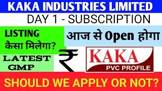 Kaka Industries Ipo 🔴 Kaka Industries 🔴 Kaka Industries Ipo Gmp 🔴 Kaka Industries Limited Ipo 🔴 Kaka