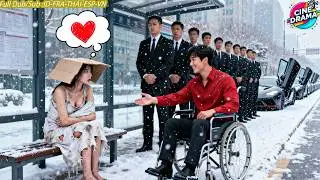 Poor Girl Thrown Out Into the Snow Is Taken In by a Disabled CEO Who Cherishes Her Like a Treasure