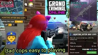 Hunting After Bad Cops : Grand criminal mission easy to play MG7 heavy gun free in map