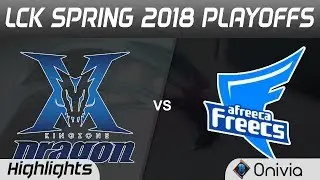 KZ vs AFS Highlights Game 4 LCK Spring 2018 Playoffs KingZone DragonX vs Afreeca Freecs by Onivia