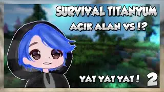 Son Oyuncu Titanyum Açık Alan VS #2 GG