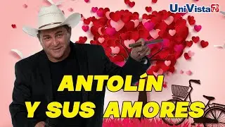Antolín habla de sus amores