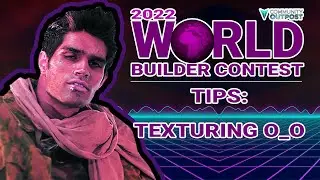 World Builder Tips: Texturing O_O .. it's about time we tackle the beast!