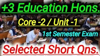 🎯 +3 Education Honours || Core -2 Selected Short Questions || 1st Semester Education Honours
