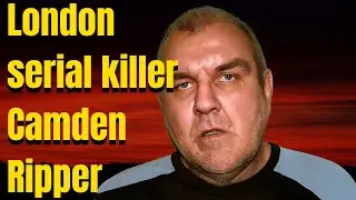 The Camden Ripper: How Police Errors Let a Killer Slip Away