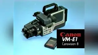 Демонстрационная запись видеокамеры Canon VM-E1 1985 года: &laquo;VM-E1&raquo; и &laquo;Запечатлевая момент&raquo;.
