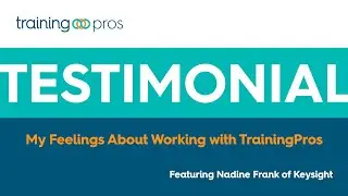 My Feelings About Working with TrainingPros
